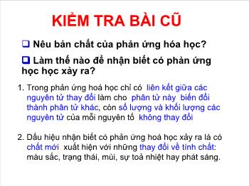 Bài giảng Tiết 21: Định luật bảo toàn khối lượng (tiết 9)