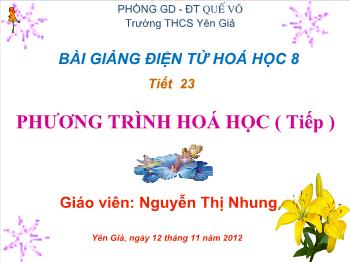 Bài giảng Tiết 23: Phương trình hoá học (tiết 2)