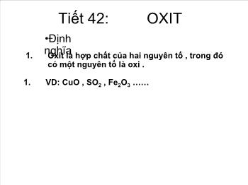 Bài giảng Tiết 42: Oxit