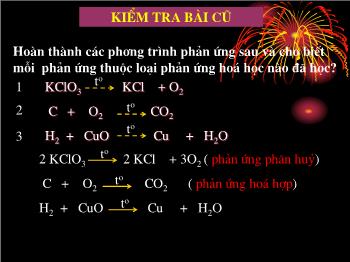 Bài giảng Tiết 49: Phản ứng oxi hoá - Khử (tiết 36)