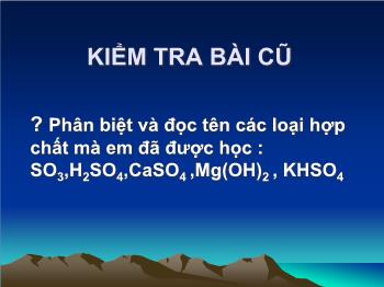 Bài giảng Tiết 57: Axit-Bazơ-muối (tiết 35)