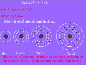 Bài giảng Tiết 6 - Bài 5: Nguyên tố hóa học (tiết 4)