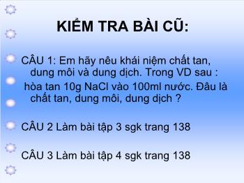 Bài giảng Tiết 61: Độ tan của một chất trong nước (tiếp)