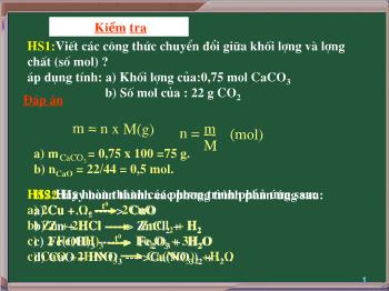 Bài giảng Tiết 32: Tính theo phương trình hóa học (Tiết 9)