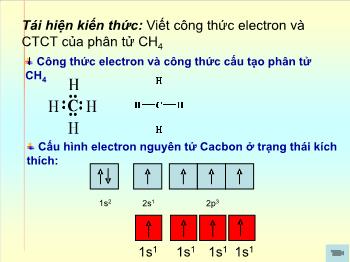 Bài giảng Hóa học - Bài 18 - Tiết 30: Sự lai hóa các obitan nguyên tử. sự hình thành liên kết đơn, liên kết đôi và liên kết ba