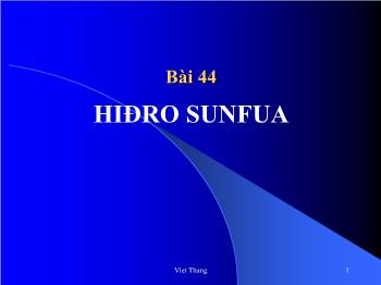 Bài giảng Hóa học - Bài 44: Hiđro sunfua