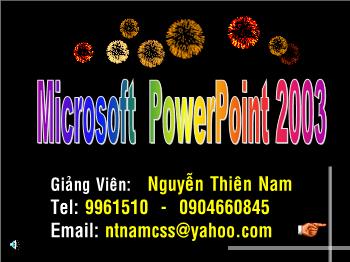 Bài giảng Microsoft powerpoint 2003