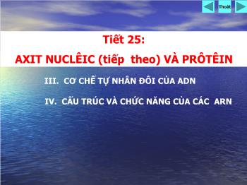 Bài giảng môn Sinh học - Tiết 25: Axit nuclêic (tiếp theo) và prôtêin