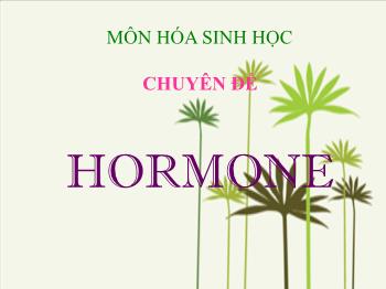Bài giảng Sinh học - Hormone