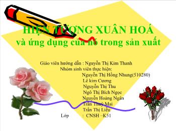 Hiện tượng xuân hoá và ứng dụng của nó trong sản xuất