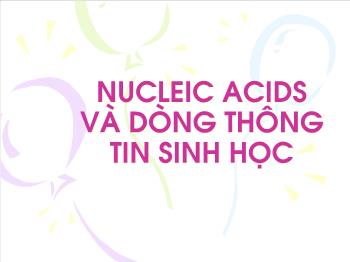 Nucleic acids và dòng thông tin sinh học