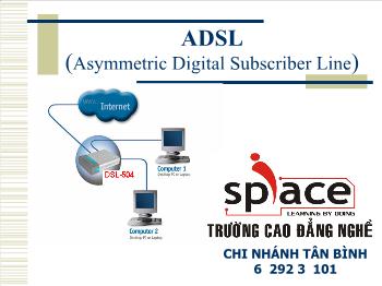 Tìm hiểu công nghệ ADSL (Asymmetric Digital Subscriber Line)