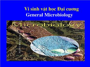 Vi sinh vật học Đại cuơng General Microbiology