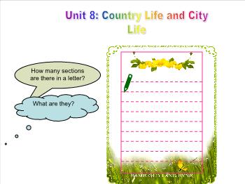 15 Le Duan St.Unit 8: Country life and city life - Lesson 4: Write