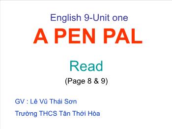 Bài giảng English 9 - Unit one: A pen pal