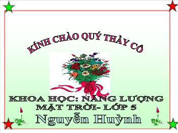 Bài giảng Khoa học - Năng lượng mặt trời