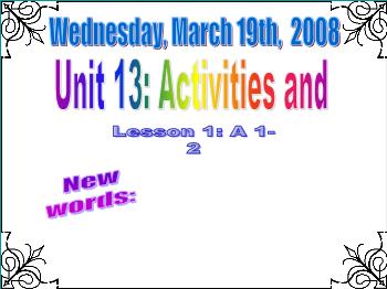 Bài giảng môn Anh văn - Unit 13: Activities and the seasons
