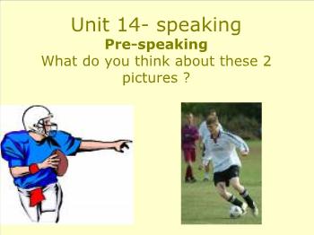 Bài giảng môn Anh văn - Unit 14: Speaking