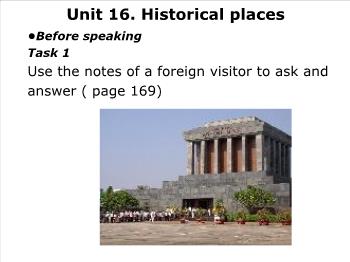 Bài giảng môn Anh văn - Unit 16: Historical places