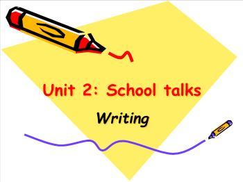 Bài giảng môn Anh văn - Unit 2: School talks