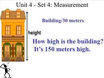 Bài giảng môn Anh văn - Unit 4: Set 4: Measurement
