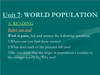 Bài giảng môn Anh văn - Unit 7: World population