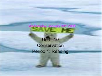 Bài giảng môn Tiếng Anh - Unit 10: Conservation