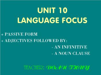 Bài giảng môn Tiếng Anh - Unit 10: Language focus