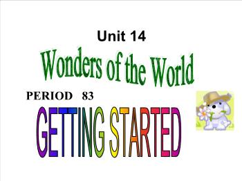 Bài giảng môn Tiếng Anh - Unit 14: Wonders of the World