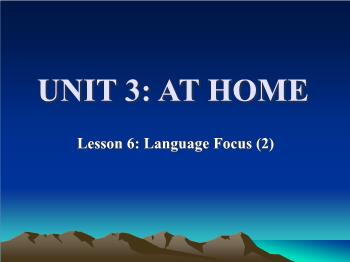 Bài giảng môn Tiếng Anh - Unit 3: At home