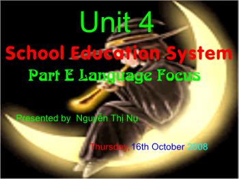 Bài giảng môn Tiếng Anh - Unit 4: School education system