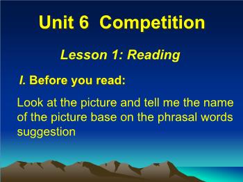 Bài giảng môn Tiếng Anh - Unit 6: Competition