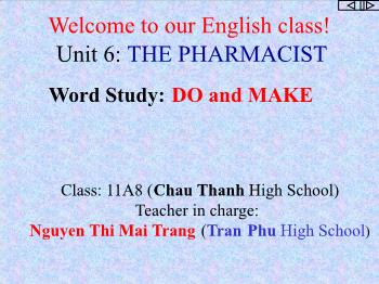 Bài giảng môn Tiếng Anh - Unit 6: The pharmacist