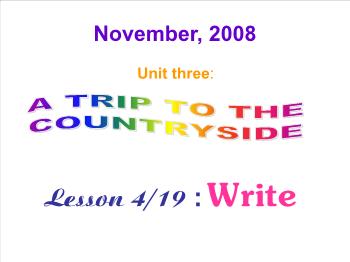 Bài giảng môn Tiếng Anh - Unit three: A trip to the countryside
