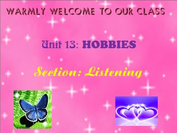 Bài giảng Tiếng Anh - Unit 13: Hobbies