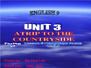 Bài giảng Tiếng Anh - Unit 3: Atrip to the countryside