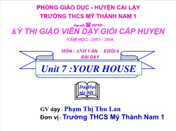 Bài giảng Tiếng Anh - Unit 7: Your house