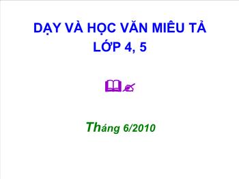 Dạy và học văn miêu tả lớp 4, 5