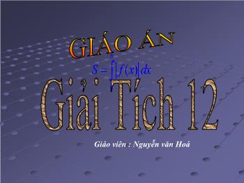 Bài giảng Giải tích 12: Diện tích hình phẳng