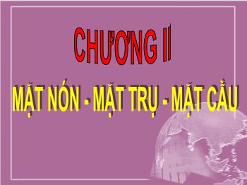 Bài giảng Hình học 12 - Bài 1: Khái niệm về mặt tròn xoay