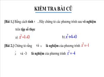 Bài giảng Giải tích 12 Tiết 62 - Bài 4: Phương trình bậc hai với hệ số thực