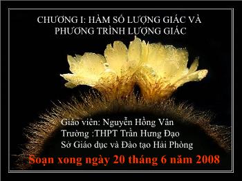 Bài giảng Đại số 11 nâng cao bài 1: Các hàm số lượng giác (tiết 3)